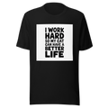 I Work Hard So My Cat Can Have A Better Life Funny Cat Mom Dad Shirt